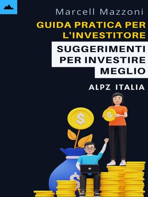 cover image of Guida Pratica Per L'investitore Principiante--Suggerimenti Per Investire Meglio